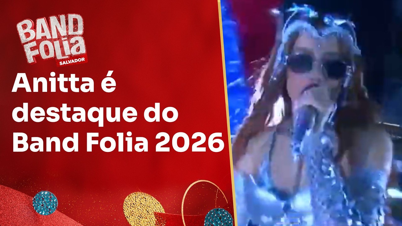 Anitta &eacute; destaque do Band Folia 2026; veja melhores hits | Concentra&ccedil;&atilde;o Band Folia