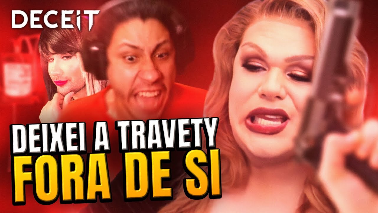 Causei O MAIOR SURTO já visto na TRAVETY 🤯 | Deceit