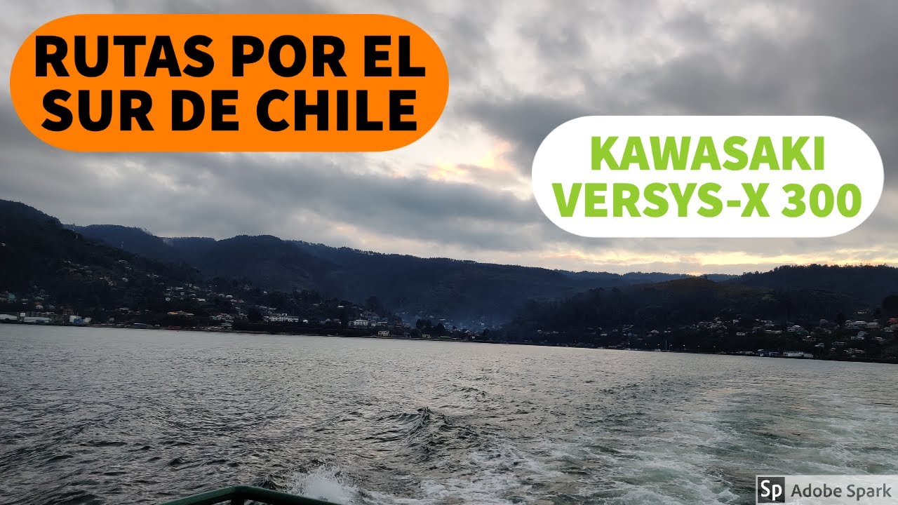 Rutas por el sur de Chile en una Versys-X 300