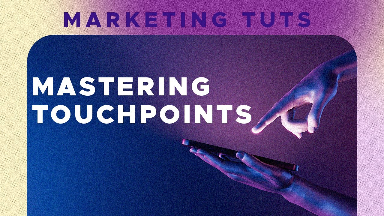 Mastering Marketing Touchpoints: How to Guide Your Audience to Purchase