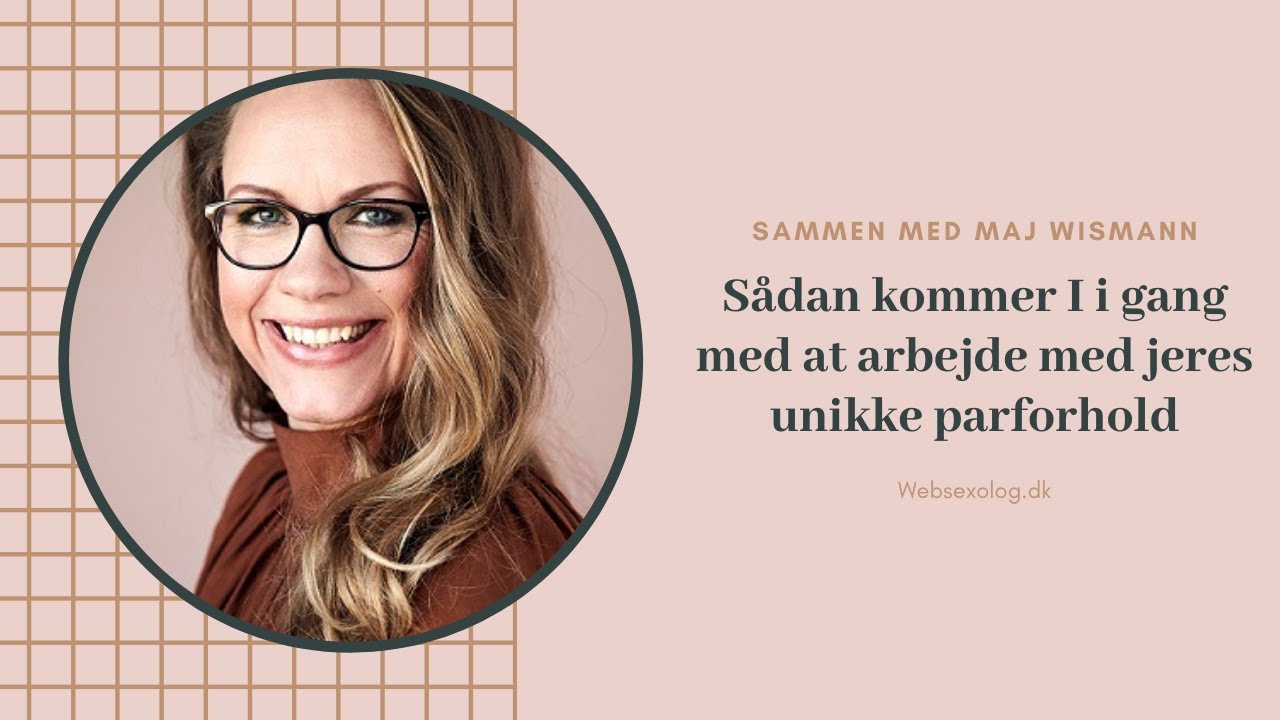 S&aring;dan arbejder I med jeres unikke parforhold &hearts;️ 5 TO-DO og 3 NOT-TO-DO - (episode 223)