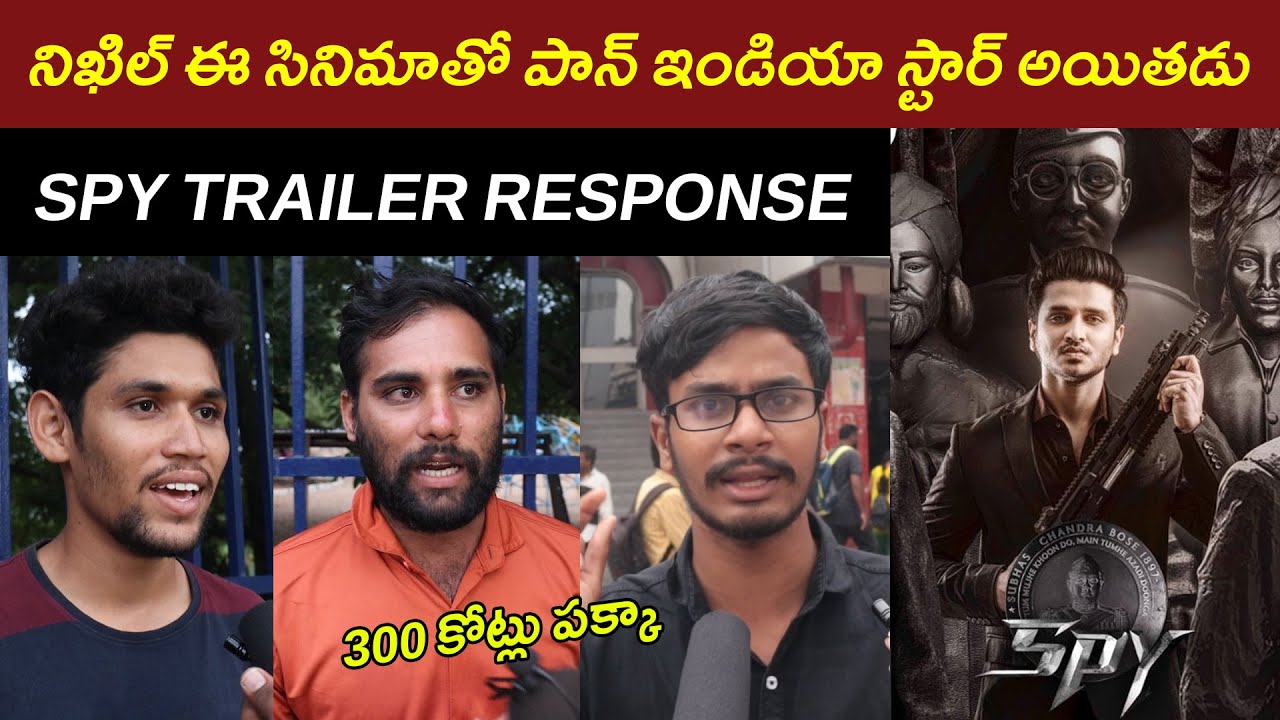 Spy Trailer Public Talk | Spy Trailer Review | Nikhil Siddharth | Iswarya Menon | Telugu Full Screen