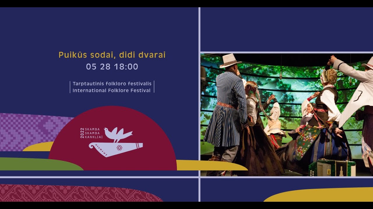 Puikūs sodai, didi dvarai | Skamba skamba kankliai 2022