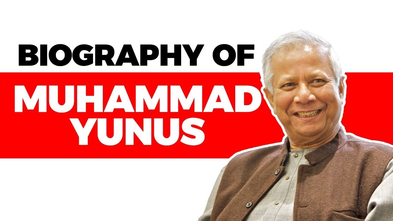 Biography of Muhammad Yunus, Pioneered the concepts of microcredit & microfinance, Nobel Laureate
