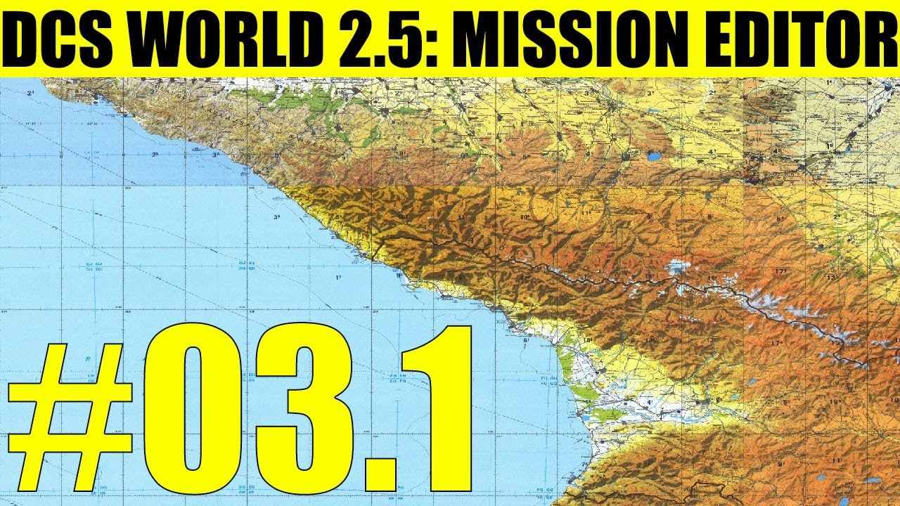 DCS World 2.5: Mission Editor. Видео #03.1. 
