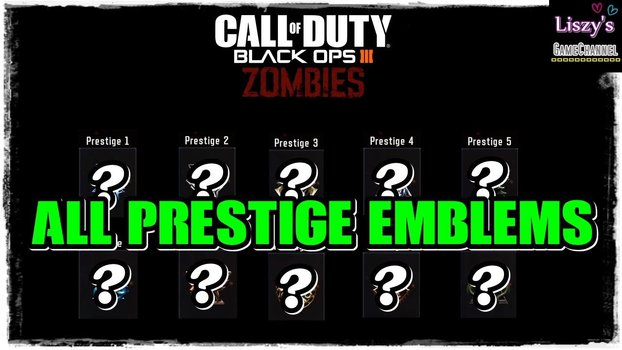 All Prestige Emblems [BO3 Zombies] Prestige 1-10 [Call of Duty]