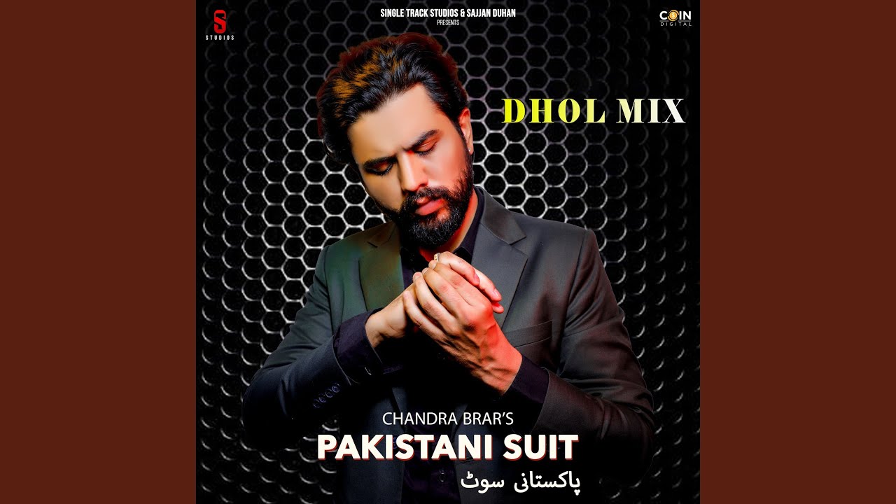 Pakistani Suit (Dhol Mix)