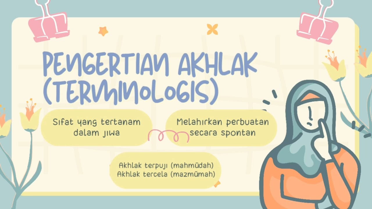 AKHLAK ASWAJA (ILMU AKHLAK DAN URGENSINYA DALAM KEHIDUPAN SEHARI-HARI)
