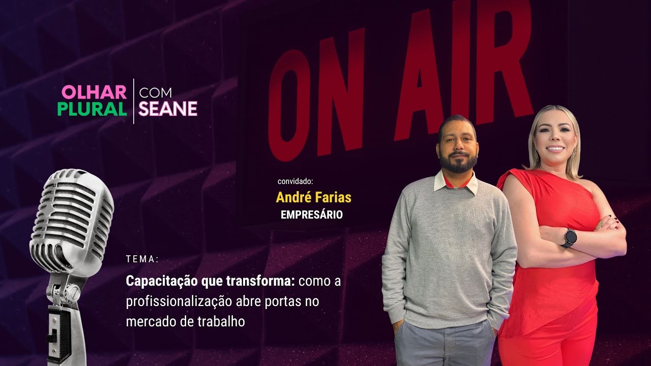 #120  - Seane recebe  André Farias - Empresário