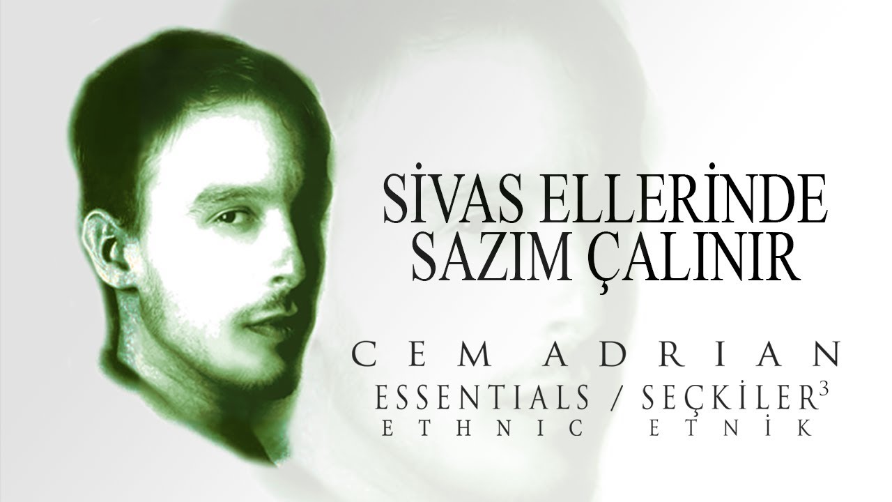 Cem Adrian - Sivas Ellerinde Sazım Çalınır (Official Audio)