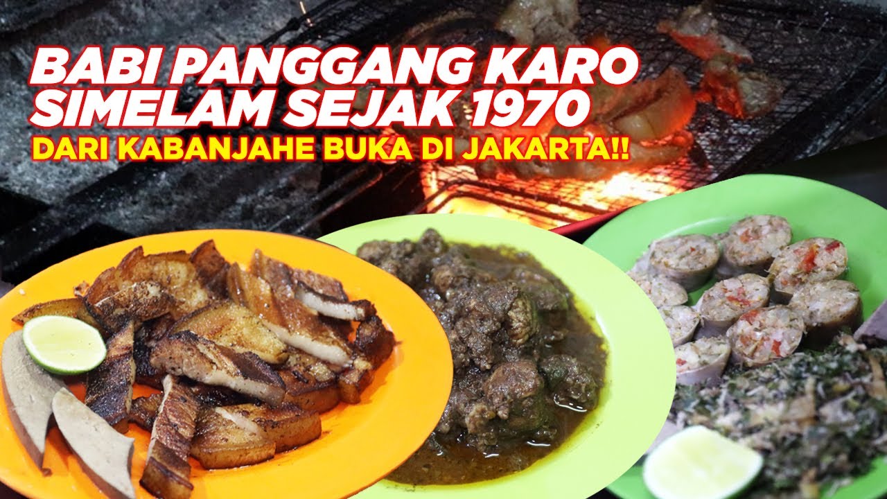 BABI PANGGANG KARO SIMELAM, LEGEND SEJAK 1970, SEKARANG BUKA DI  CEMPAKA PUTIH!!