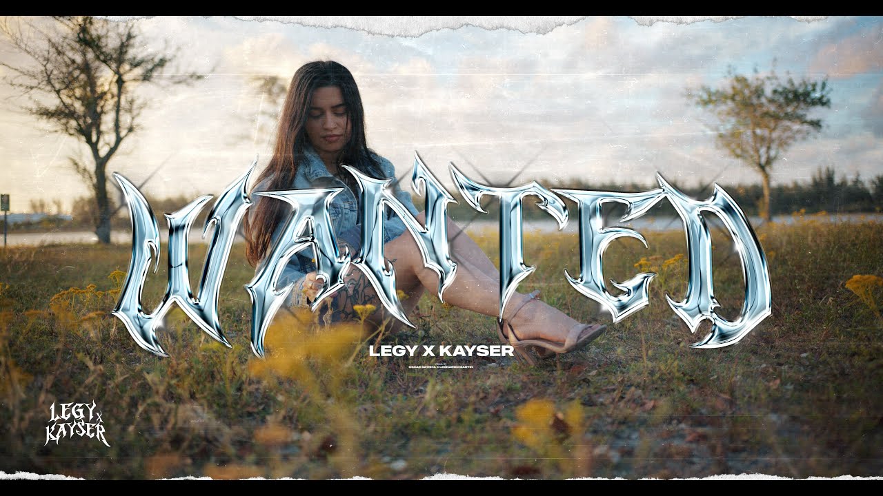 LEGY x KAYSER - WANTED [Prod by Infinity Musicx] (Official Video)
