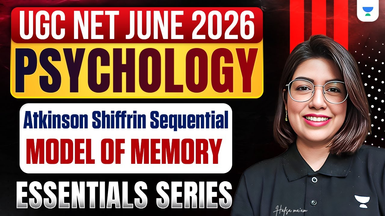 UGC NET Psychology | Atkinson Shiffrin Sequential Model of Memory | UGC NET Psychology 2026 | Hafsa