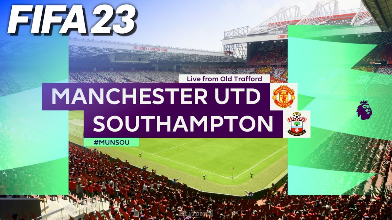 FIFA 23 - Manchester United vs. Southampton | #MUNSOU