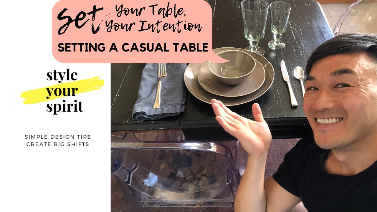 How to set a Casual Table and Set Your Intention