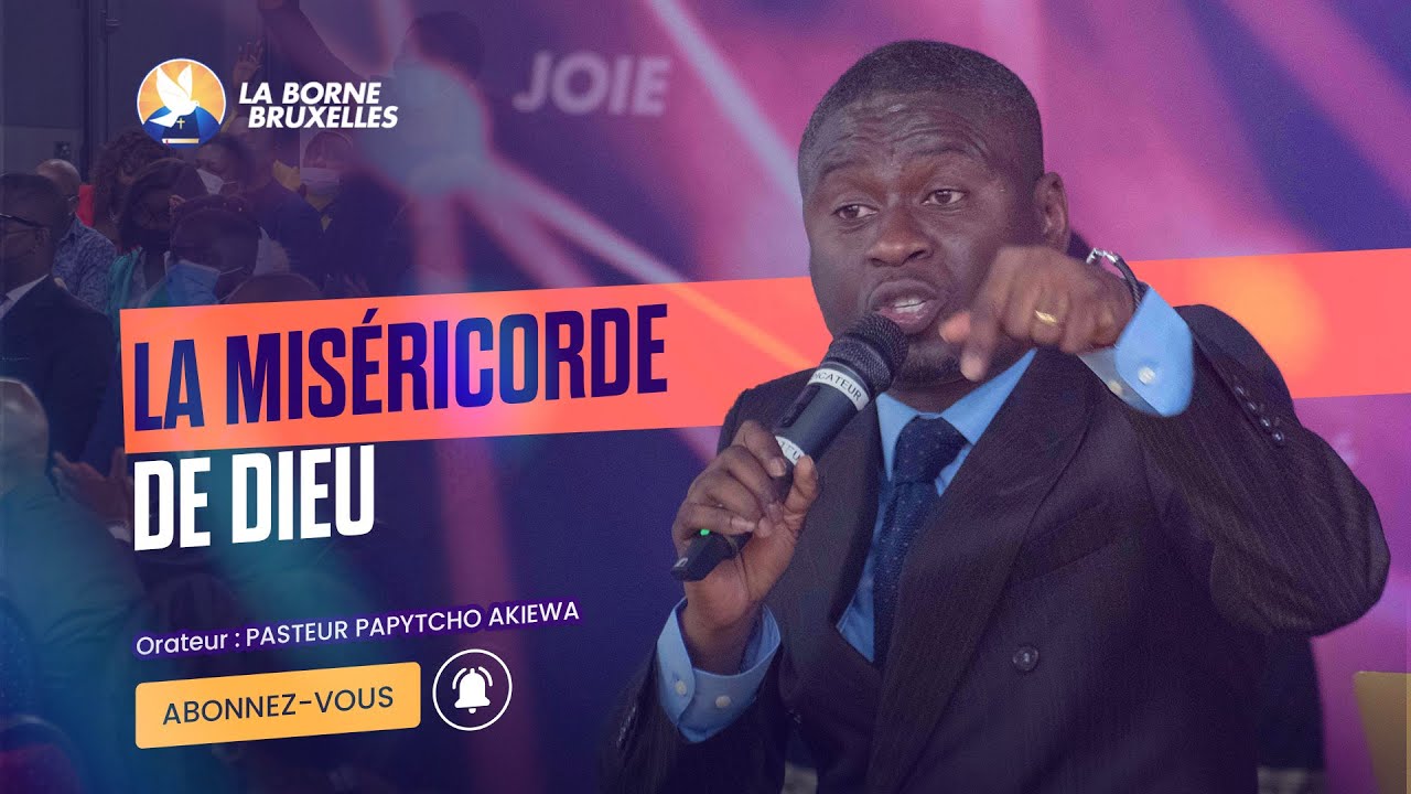 Culte du Dimanche | LA MISÉRICORDE DE DIEU | Pasteur Papytcho AKIEWA