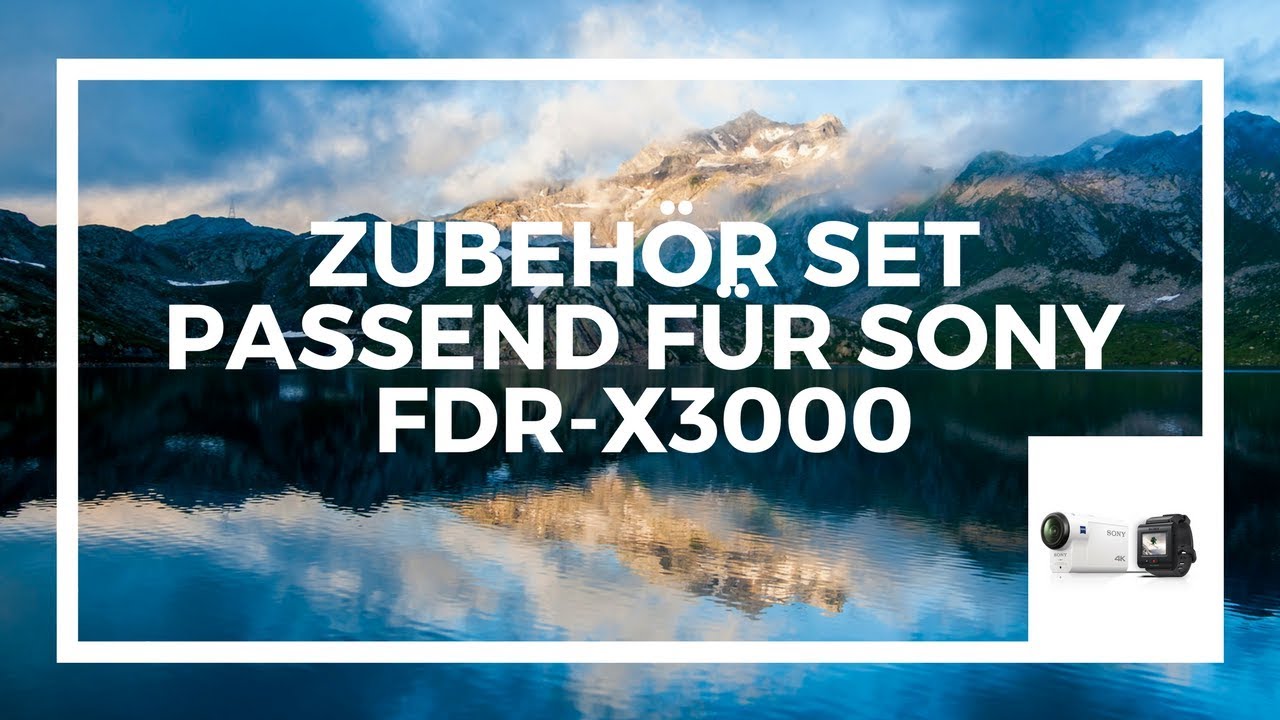 Sony Action Cam FDR-X3000R Zubehör (deutsch) | 2017 | Test