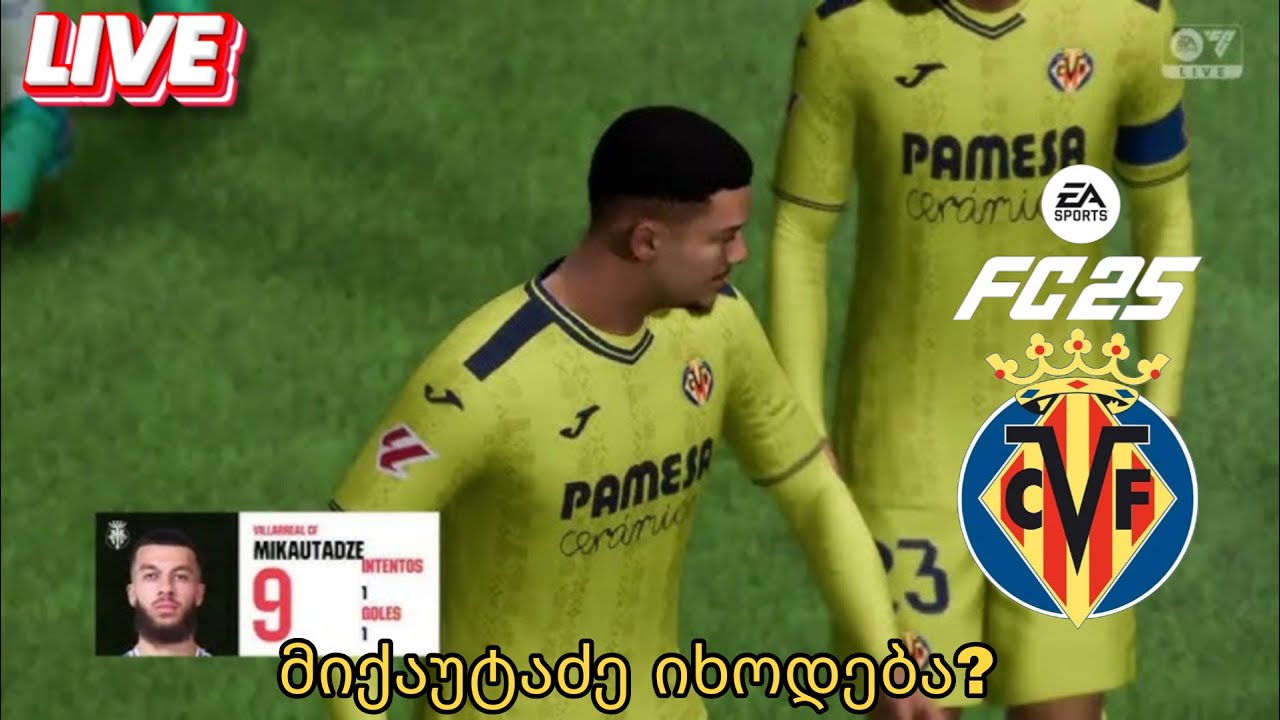 კარიერა ვილიარეალით   EA FC 25 LIVE