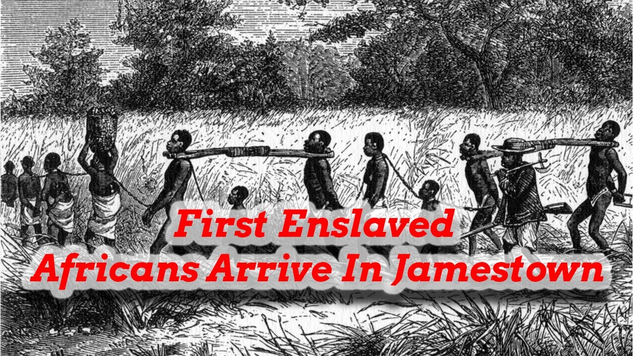 First Enslaved Africans Arrive In Jamestown