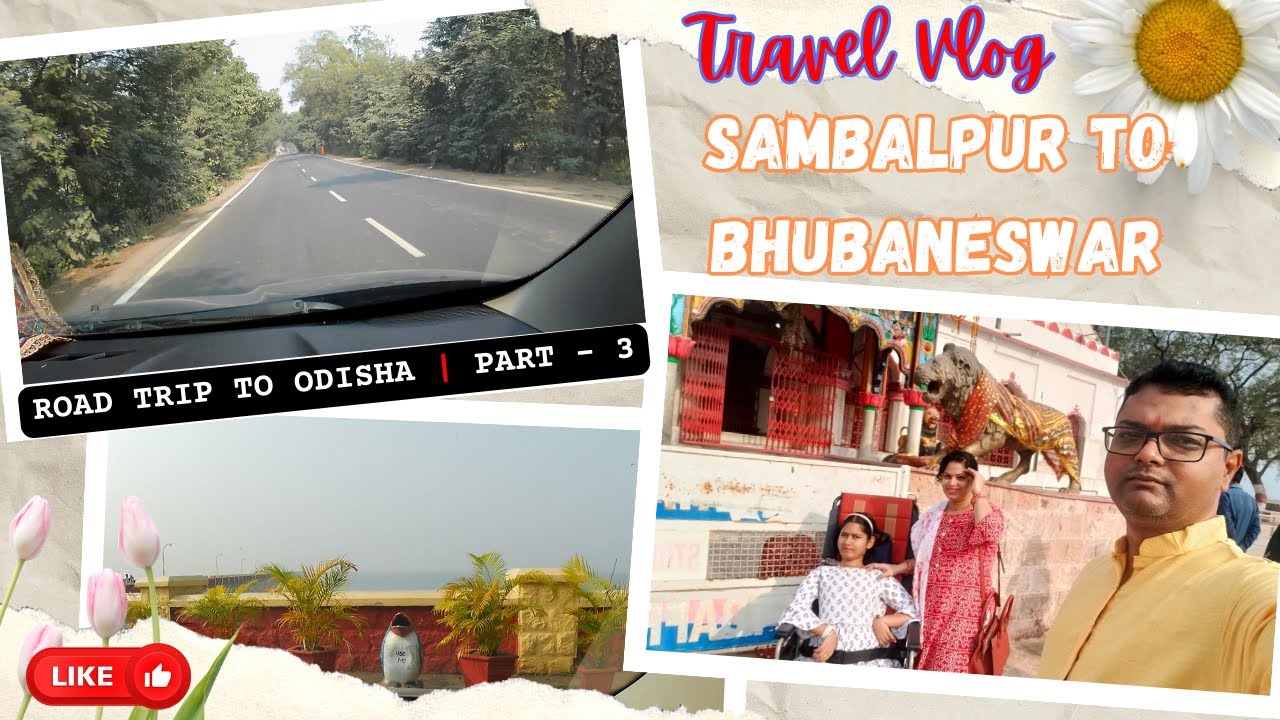 || Odisha Odyssey | Road Trip from Sambalpur to Bhubaneswar ||