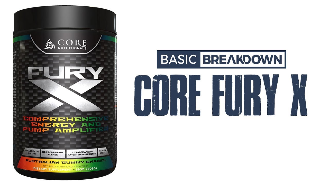 Core Nutritionals Fury X Supplement Review | Basic Breakdown