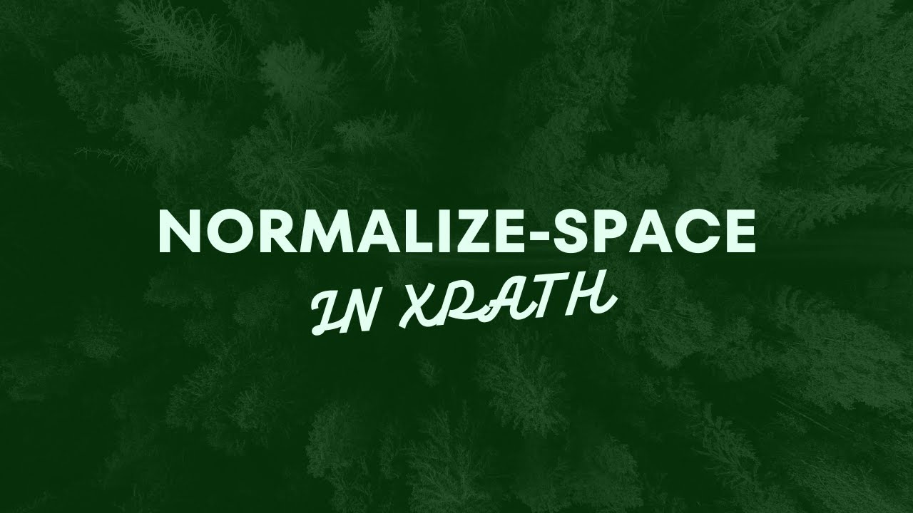 How to Use normalize-space in XPath to Find Element | Selenium WebDriver in Python | Tutorial 19