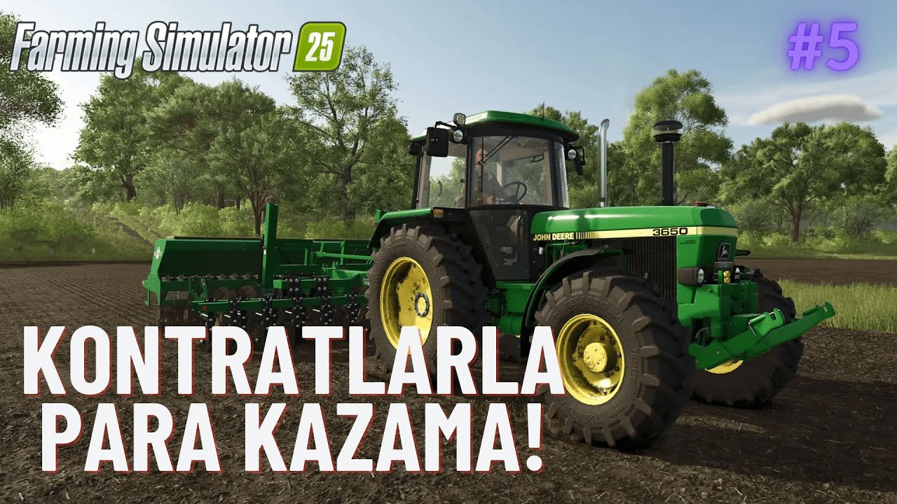 İŞ ALIP PARA KAZANMA  | Farming Simulator 25 | Bölüm 5