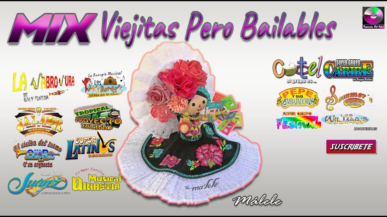 Mix Viejita Pero Bailables - Tropicales Del Istmo