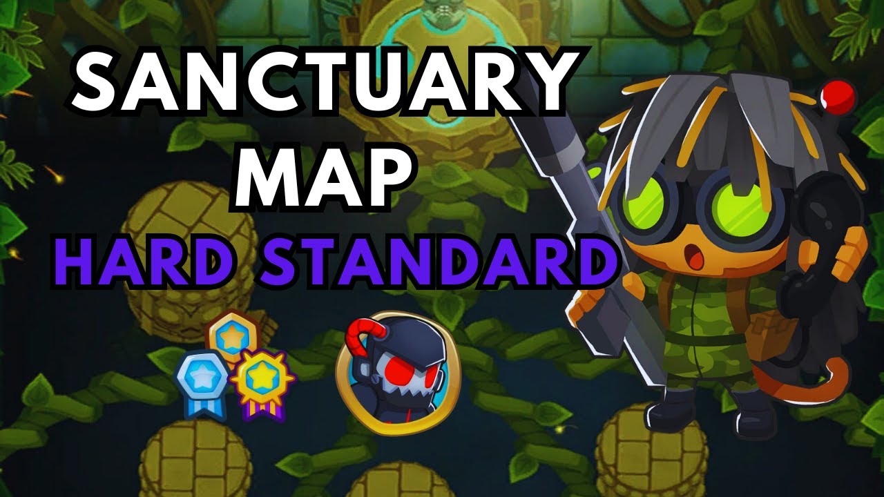 BTD6 HARD STANDARD | NO POWERS | NO MONKEY KNOWLEDGE | SANCTUARY