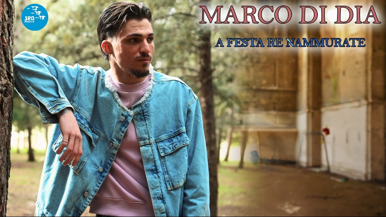 Marco Di Dia - A festa re nammurate ( Ufficiale 2026 )