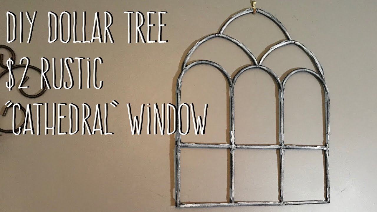 DIY Dollar Tree $2 Rustic Faux Cathedral Window