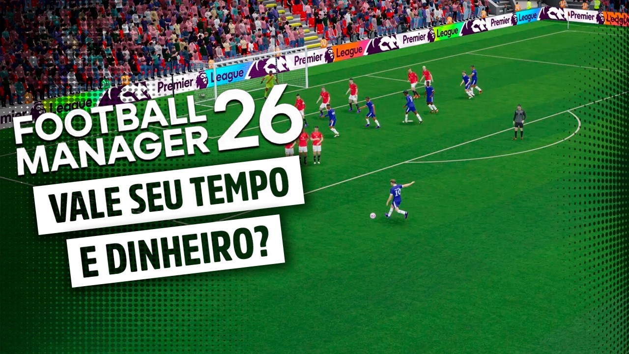 FOOTBALL MANAGER 26 VALE A PENA? AN&Aacute;LISE COMPLETA DA VERS&Atilde;O DE LAN&Ccedil;AMENTO! [FM26]