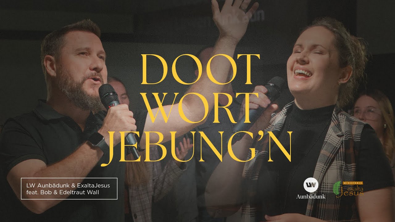 Doot wort Jebung'n - Exalta Jesus & Lebenswasser