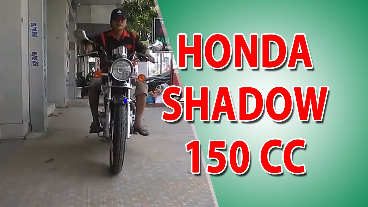 Honda Shadow 150 (SDH150-16) gi&aacute; bao nhi&ecirc;u? &hearts;
