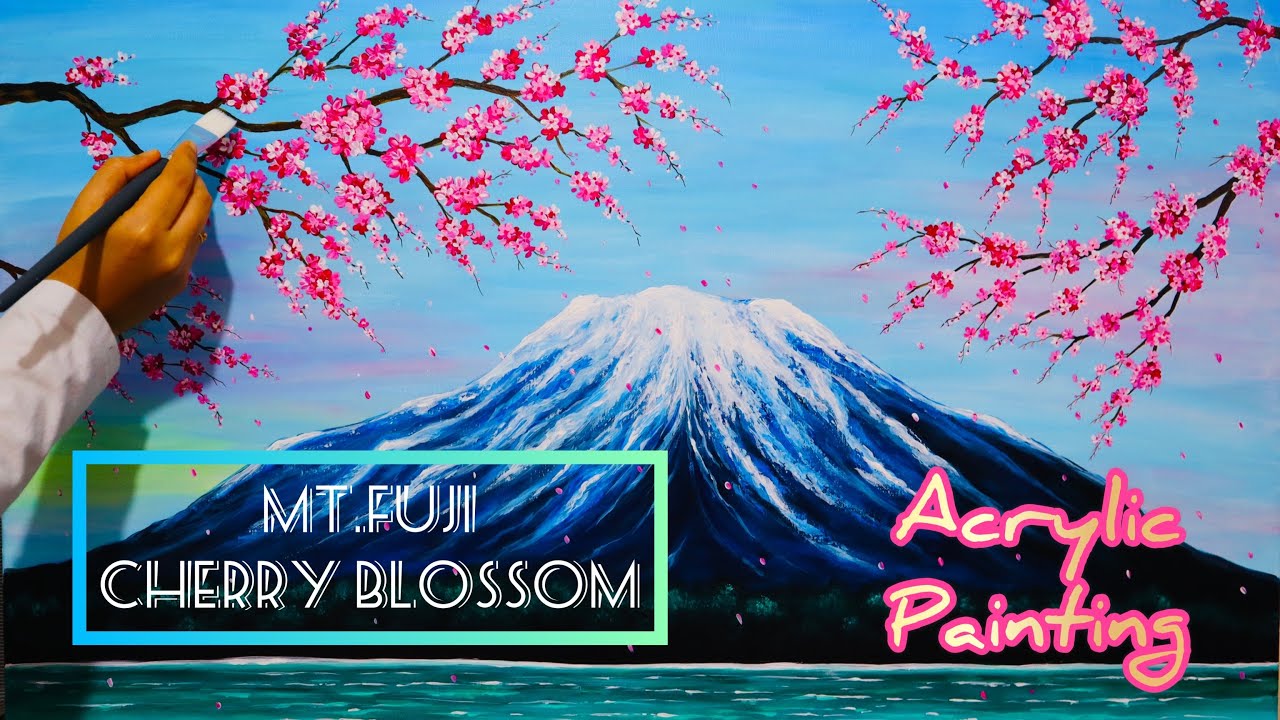 Acrylic Painting | Cherry Blossoms And Mount Fuji | Landscape | japan’s National Flower |Sakura