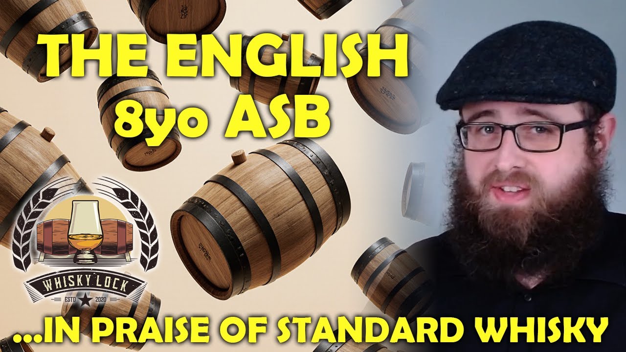 The English 1st Fill American Oak 8yo ASB - Whisky Review 256