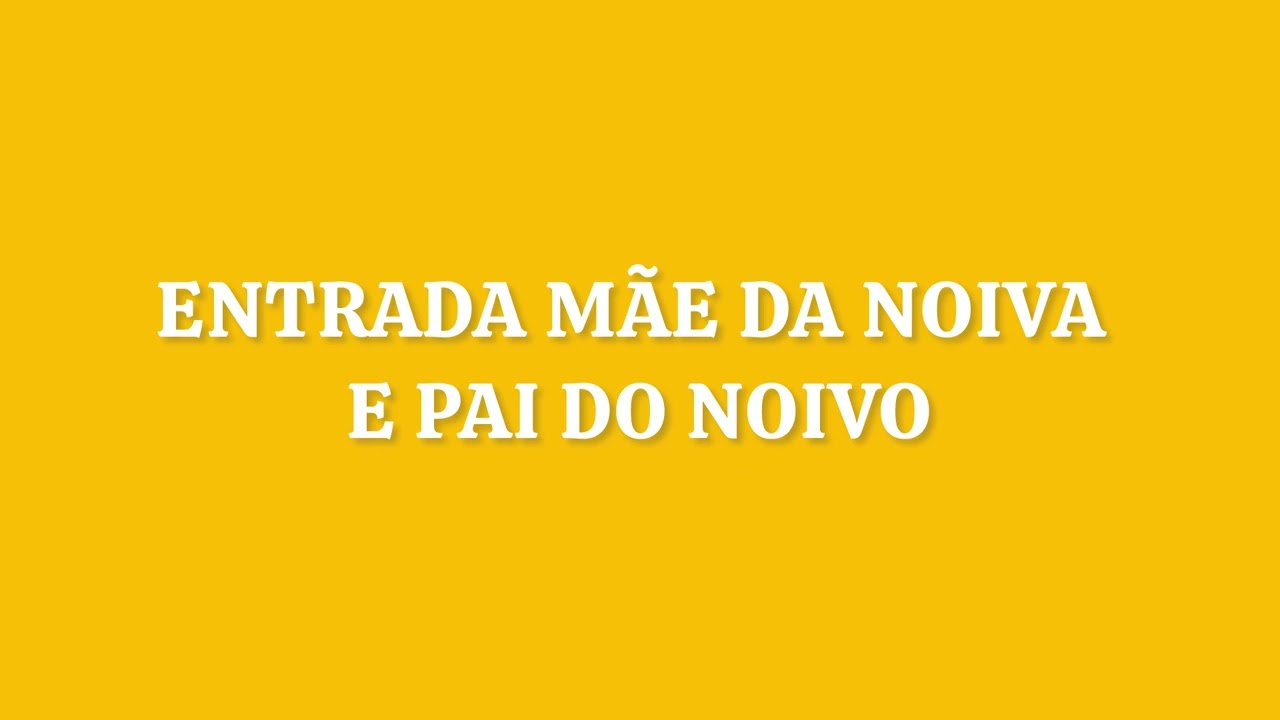 M&uacute;sica 2 &bull; Entrada da m&atilde;e da noiva e pai do noivo &bull; cerim&ocirc;nia casamento
