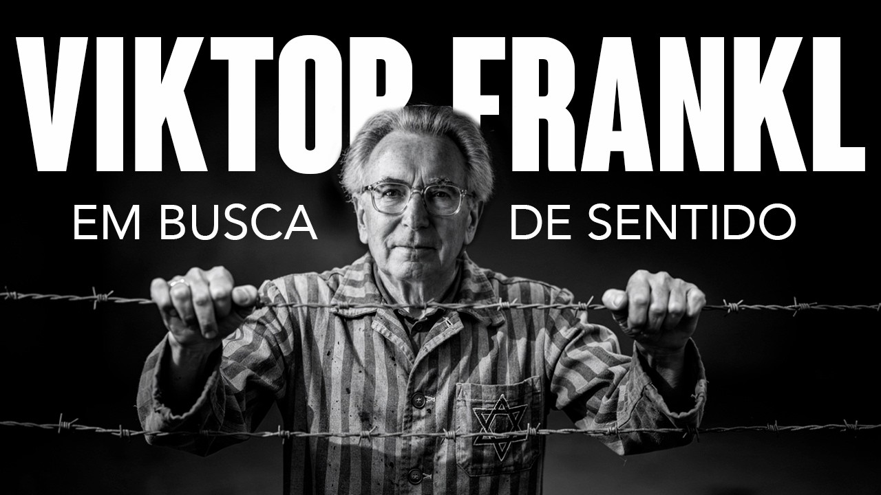 Toda Dor Tem um Porquê: O Legado de Viktor Frankl