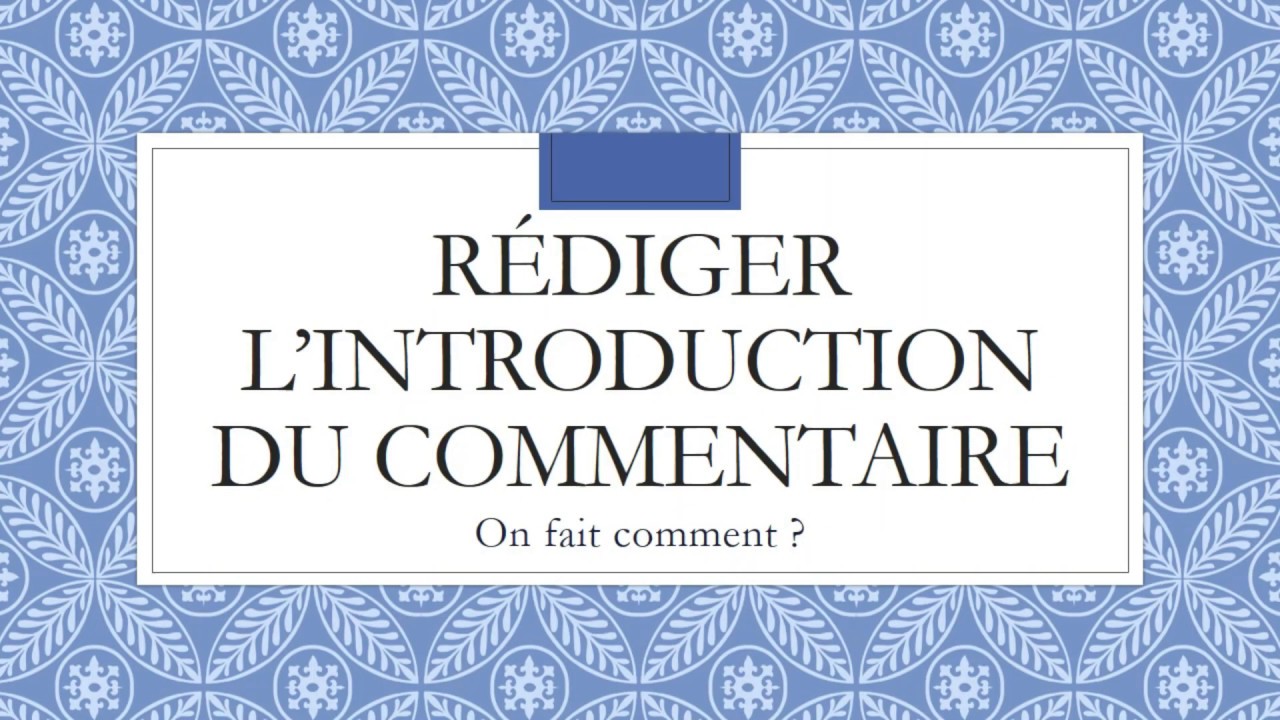 *BAC* - Rédiger l'INTRODUCTION du COMMENTAIRE