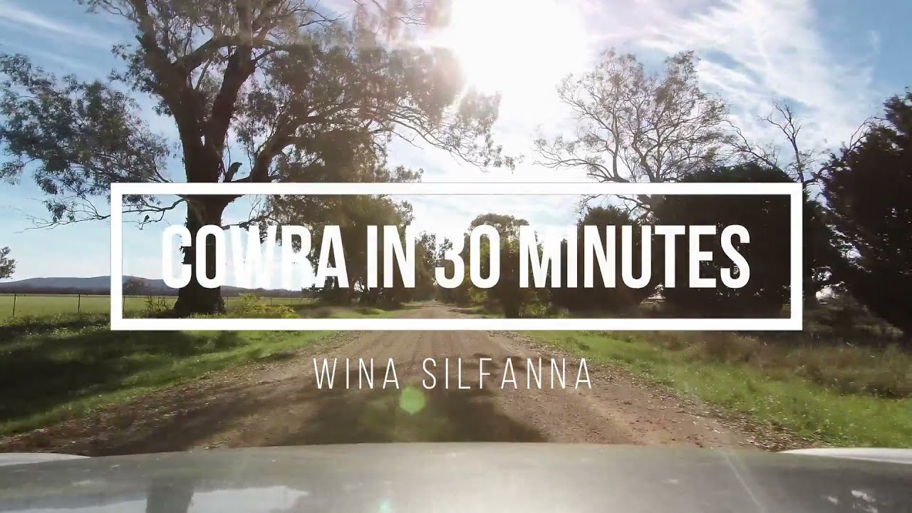Cowra Town in 30 Minutes