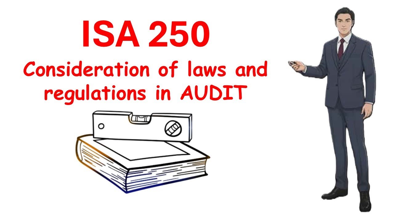 ISA 250 Учет законов и нормативных актов при проведении аудита | Краткий обзор