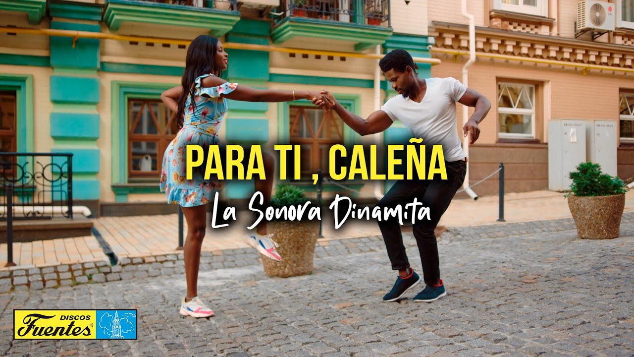 Para Ti Cale&ntilde;a - La Sonora Dinamita (Video Letra)