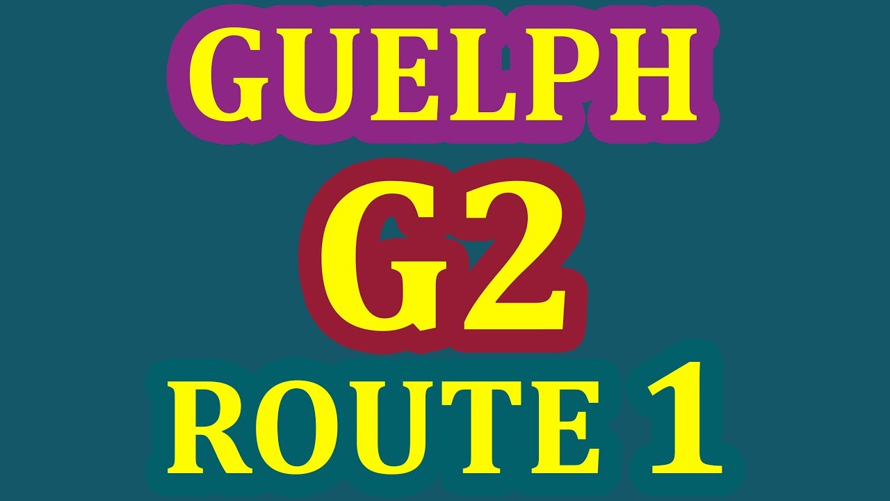 Guelph G2 (G1 Exit) Driving Test Route - Pass Your G2 Exam On 1st Attempt - Step By Step Guide