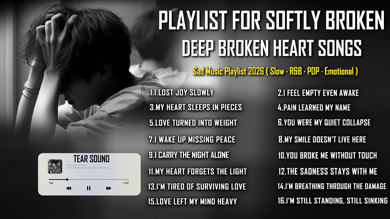 I Lost Joy Slowly l Tear Sound | Heartbroken Love Songs | English Relaxing Sad Songs Playlist