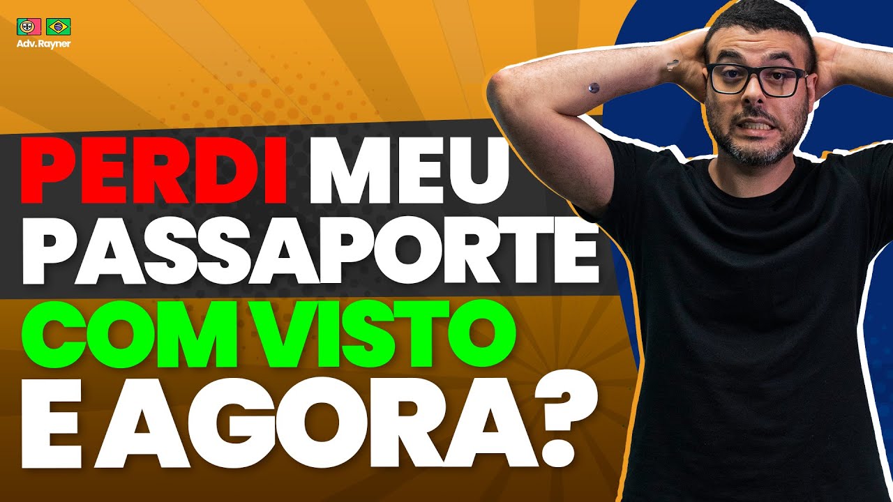 Portugal: Perdi meu passaporte com visto e agora?!