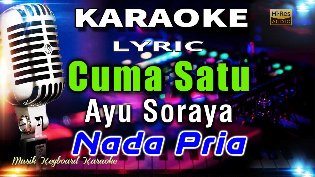 Cuma Satu - Nada Pria Karaoke Tanpa Vokal
