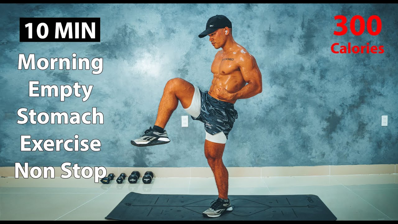 Burn 300 Calories In The Morning Exercising On An Empty Stomach Non-Stop