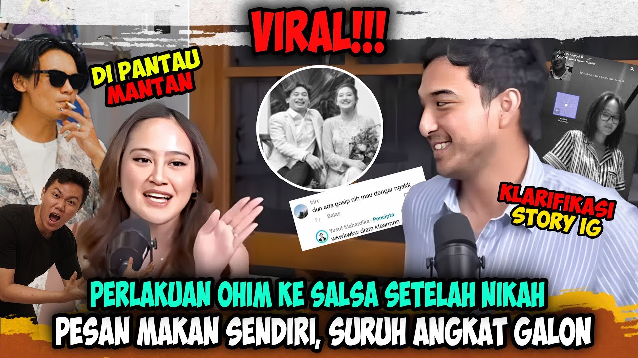 Geger Podcast Ohim-Salsa❗ Ohim Pesan Makan Sendiri, Suruh Angkat Galon, Netizen: 'Lebih Baik Yusuf!