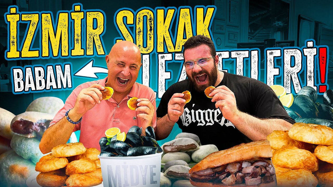 BABAMLA İZMİR SOKAK LEZZETLERİNİ GÖMDÜK!