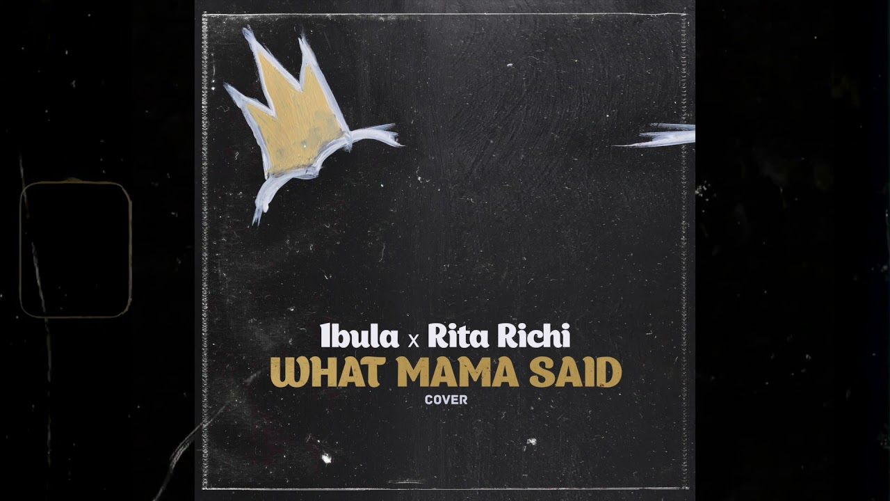 1bula x Rita Richi - What Mama Said (cover)